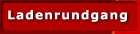 Ladenrundgang